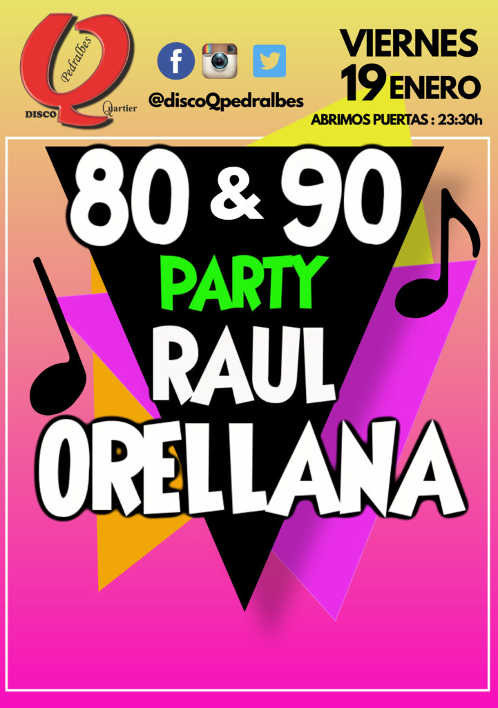 ¡Raúl Orellana Back to 80s & 90s en Disco Q Pedralbes en Barcelona!